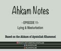Lying & Masturbation | Fasting | Ahkam Notes EP11 | English