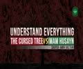 Understand Everything | The Cursed Tree VS Imam Husayn (A) | Shaykh Amin Rastani | English