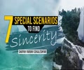 Seven Special Scenarios To Find Sincerity | Shaykh Farukh Sekaleshfar | English