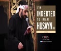 I\'m Indebted to Imam Husayn | Latmiya | Farsi Sub English
