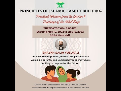 [Session 2] Principles of Islamic Family Building | Sh. Salim Yusufali | English 