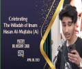 (06April2023) Poetry | Br. Husayn Zaidi | Celebrating the Wiladah of Imam Hasan Al-Mujtaba (A) | English