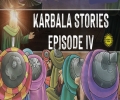 Karbala Stories | Episode IV | English