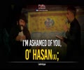  I'm Ashamed of You, O' Husayn! | Latmiyya