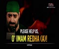 Please Help Us, O' Imam Redha (A)! | Latmiyya | Farsi Sub English